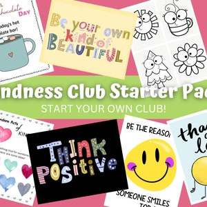 Pode incluir: Um pacote imprimível colorido para iniciar um clube de gentileza. O pacote inclui imagens com mensagens positivas como "Seja seu próprio tipo de beleza", "Pense positivo" e "Seja o motivo pelo qual alguém sorri hoje".