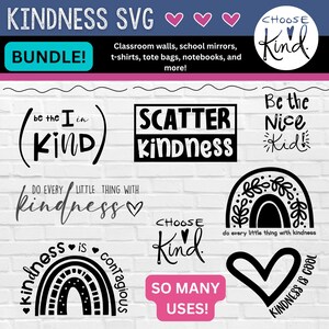 May include: A collection of black and white SVG designs with kindness themes. Includes phrases like "Choose Kind," "Scatter Kindness," and "Kindness is Contagious." The image also features a pink "Bundle!" banner and a pink banner that says "So Many Uses!"