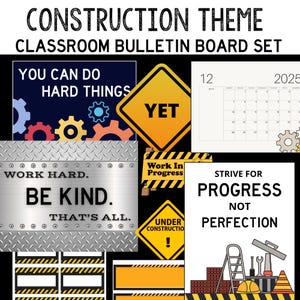May include: A classroom bulletin board set with a construction theme. Includes signs with motivational phrases like "You Can Do Hard Things" and "Work Hard, Be Kind." Also features a calendar and construction-themed graphics.