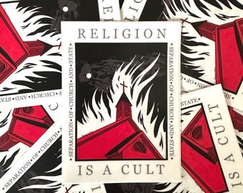 Religion Is A Cult (Separation of Church and State) Sticker