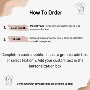 May include: A white background with the text "How To Order" and instructions for customization. The steps include choosing custom options, and adding text in the personalization box. The logo for Love & Living Design is in the top right and bottom left corners.