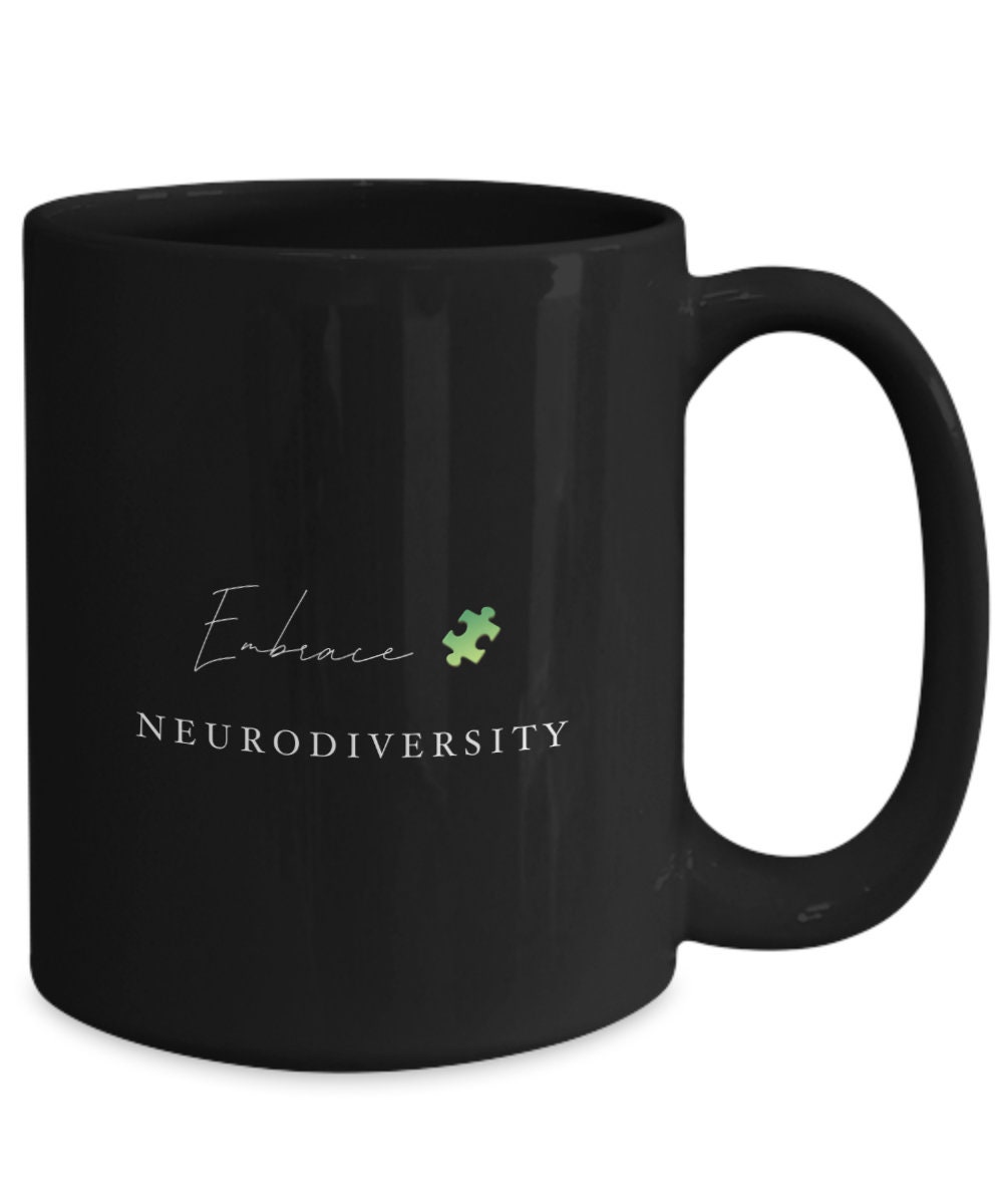 Embrassez La Tasse Noire de Neurodiversité. Maman Autiste Fière, Différente Pas Moins, Conscience, A