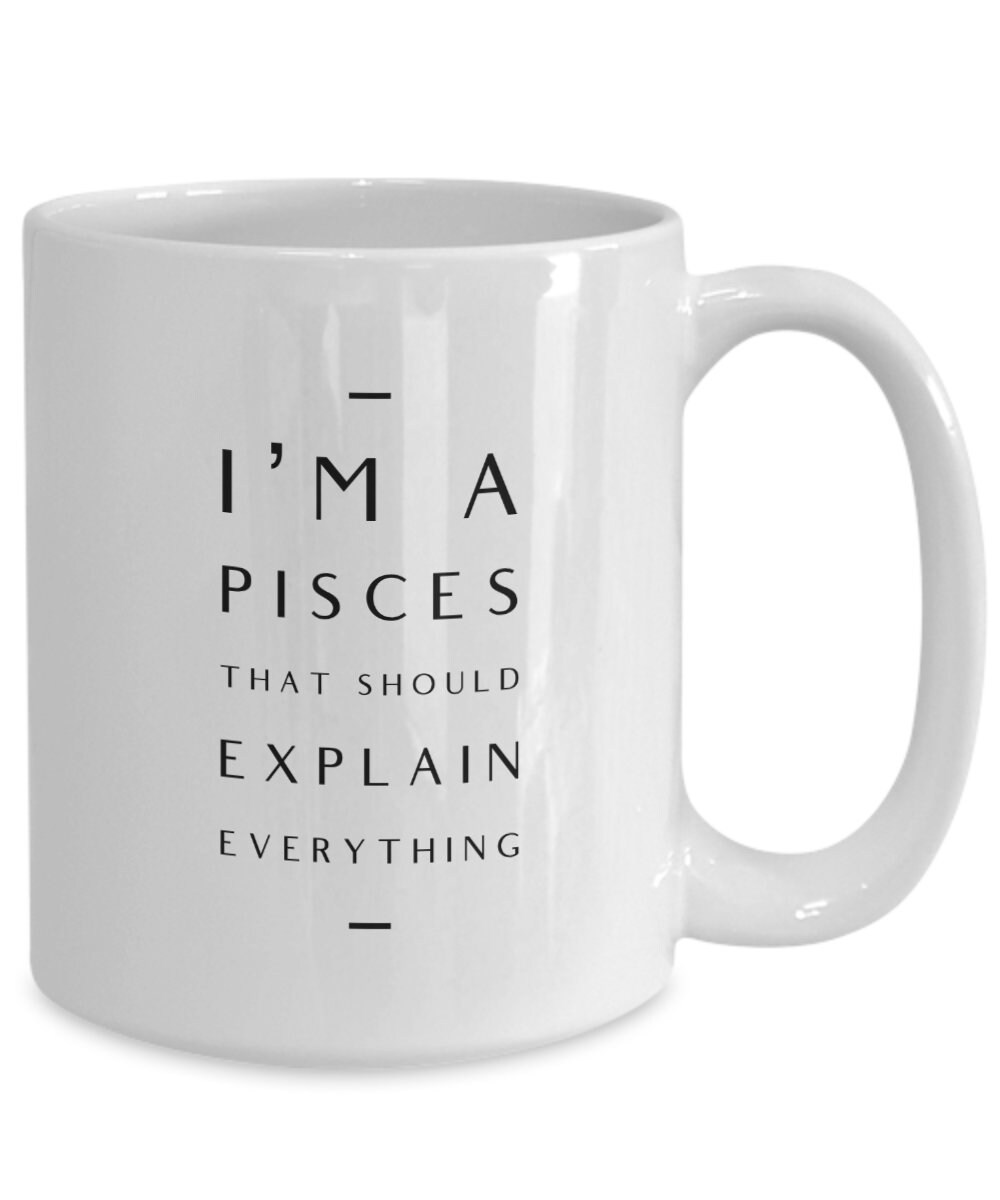Je Suis Un Poisson Qui Devrait Tout Expliquer La Tasse à Café Blanche. Astrologie, Signes Du Zodiaqu