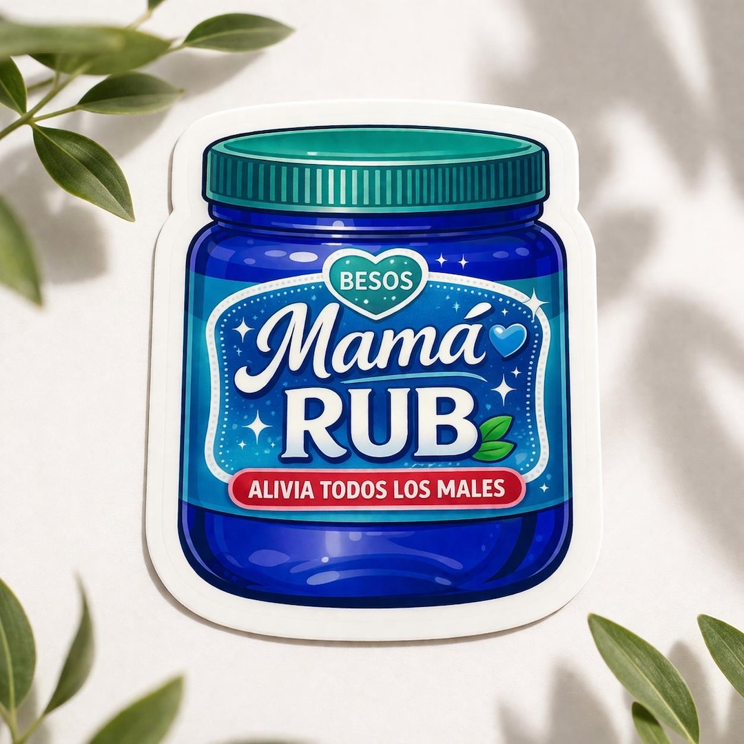 Mama Rub Sticker | Nostalgic Latino Humor Vinyl Decal (alivia Todos Los ...