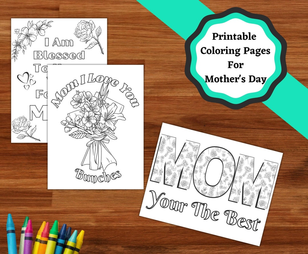 Happy Mother's Day Printable Coloring Pages. Kids Craft for Mothers Day ...