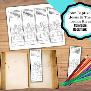 May include: Black and white printable bookmark featuring a scene of John the Baptist baptising Jesus in the Jordan River. The bookmark includes the Bible verse Mark 1:9.  The bookmark is designed to be coloured in.