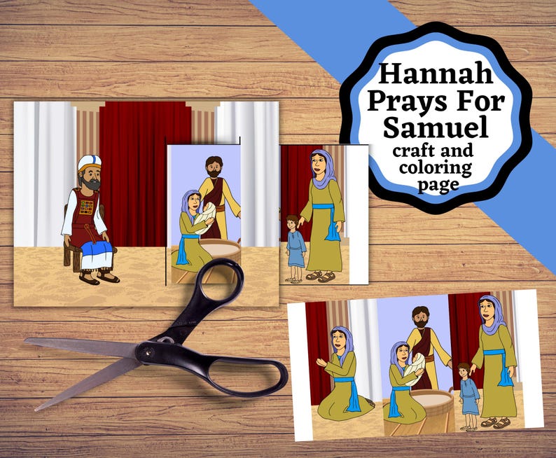 May include: A printable craft and coloring page featuring the story of Hannah praying for Samuel. The page includes illustrations of Hannah, Eli, and Samuel. The text "Hannah Prays For Samuel" is written in a circle at the top of the page.