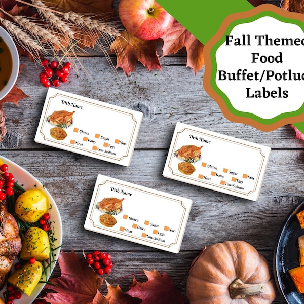 Printable Fall/Thanksgiving themed food labels for buffets, potlucks, or family dinners. Labels potential allergies and dietary restrictions