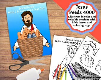 May include: A printable craft set titled Jesus Feeds With 7 Loaves and a few fish, featuring a colored illustration of a man with a basket of bread and fish, alongside black and white coloring pages, scissors, glue, and colorful crayons.