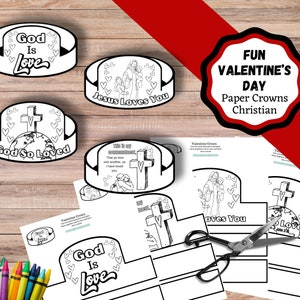 May include: Printable paper crowns for Valentine's Day with Christian themes. The crowns feature images of a cross, a heart, and the words "God is Love", "Jesus Loves You", "God So Loved", and "Loves You".