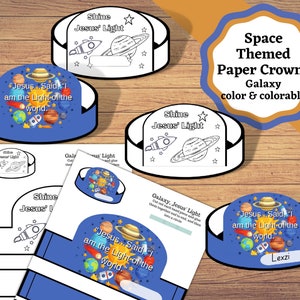 Printable planet and galaxy or Steller themed paper crowns. VBS or Sunday school craft, Jesus' light colored and colorable.