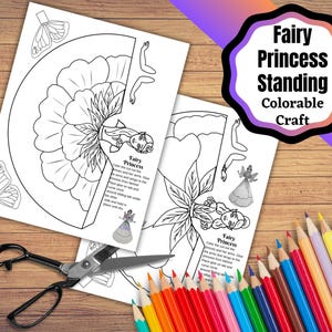 May include: Two coloring pages with a fairy princess theme, featuring line art of a fairy princess, flowers, and butterflies. The pages are accompanied by a pair of scissors and a set of colored pencils. The text on the pages reads "Fairy Princess Standing Colorable Craft."