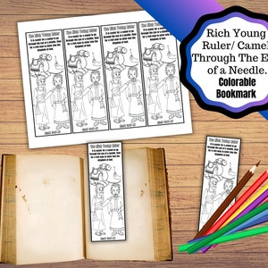 May include: Black and white printable bookmark with an illustration of a rich young ruler and a camel trying to go through the eye of a needle. The bookmark includes the text "The Rich Young Ruler" and "It is easier for a camel to go through the eye of a needle, than for a rich man to enter into the kingdom of God."  Mark 10:25.