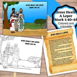 May include: A set of illustrated cards with the text "Jesus Heals A Leper Mark 1:40-45." One card is colored, depicting Jesus and others. Another is a black and white outline. A third card has text from the Bible.
