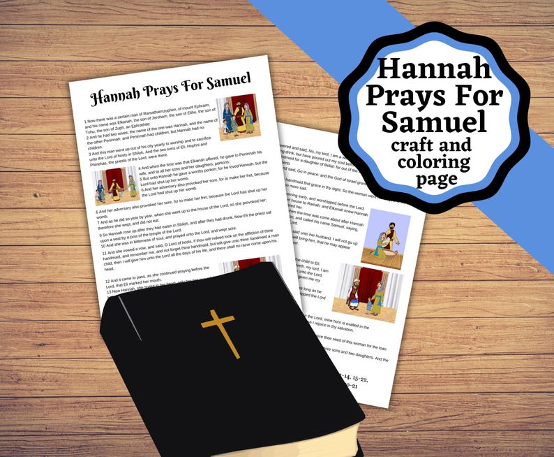 May include: A printable coloring page featuring a scene from the Bible story of Hannah praying for a son. The page includes text from 1 Samuel 1:10-11, 13-14, 15-20, 21-22. The page is designed for children to color and learn about the story of Hannah and Samuel.