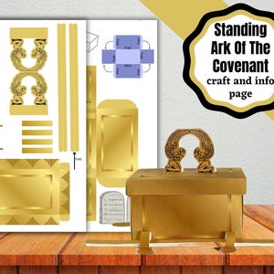 May include: A printable craft template for making a standing model of the Ark of the Covenant. The template features a gold box with cherubim on top, and instructions for folding and gluing the pieces together. The text "Standing Ark of the Covenant craft and info page" is printed on the page.