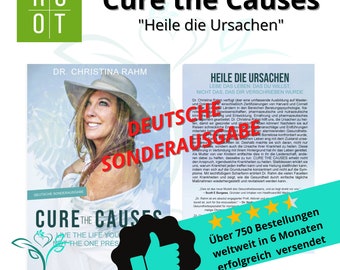 ROOT “Cure the Causes” by Dr. Christina Rahm The original in a special German edition