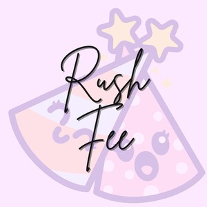 May include: A pink and purple party hat with white polka dots and the text "Rush Fee" in black cursive writing. Two yellow stars are above the hat.