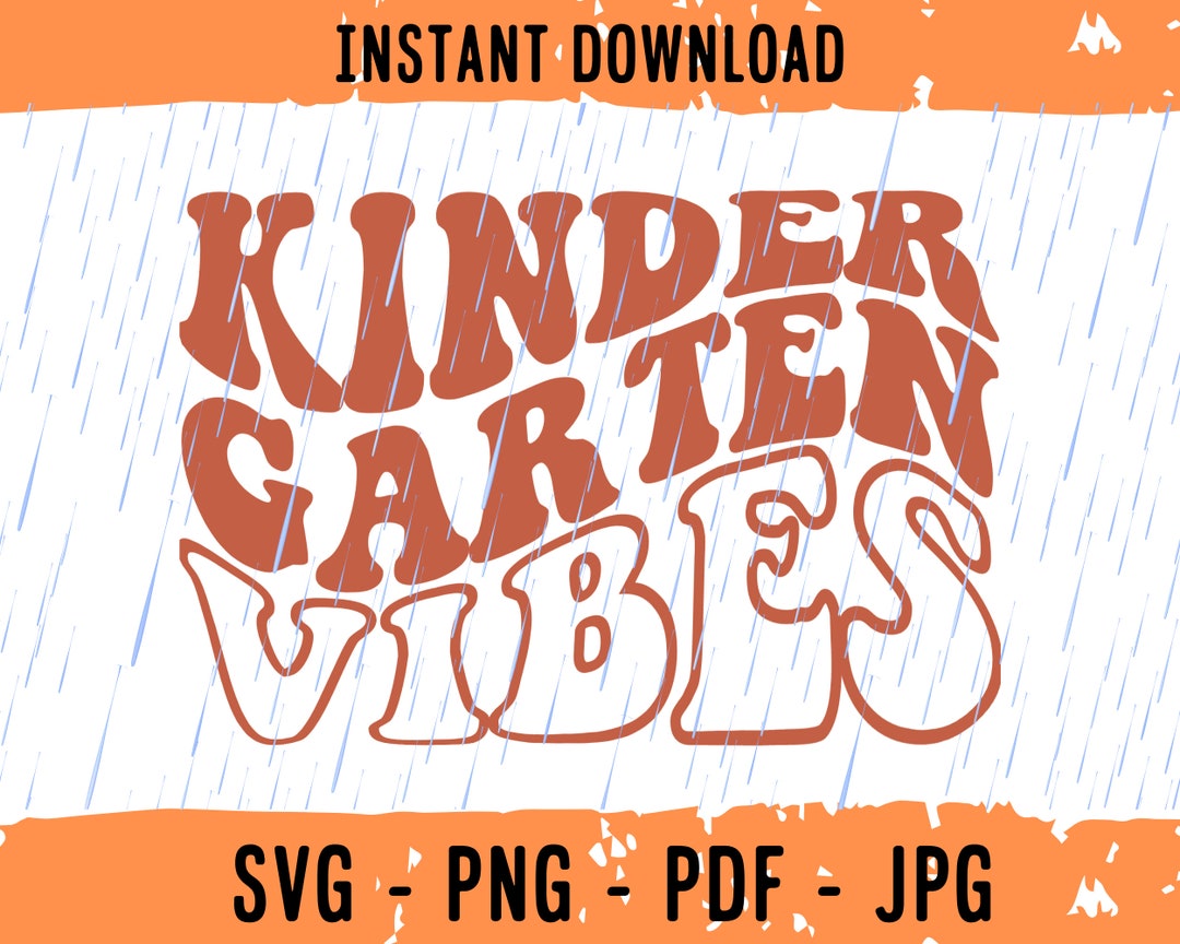 Kindergarten Vibes SVG, Kindergarten Cut File, Kindergarten Cricut Svg ...