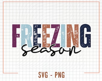 Freezing Season Svg, Png, Winter Png, Winter Svg, Christmas Svg, Hello Winter Png, Christmas Sublimation Design, Sublimation Png, Svg File