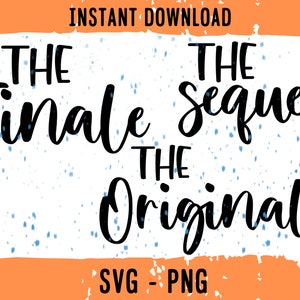 Original svg, Sequel svg, Finale svg, Anúncio de gravidez, Matching Sibling svg, Design de revelação do bebê, big sister svg, big brother svg