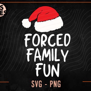 Gedwongen familieplezier SVG, gedwongen familieplezier shirt png, sarcastische kerst png, kerstfeest png, kerstmuts png, familiereünie png