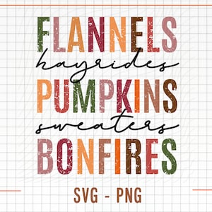 Flannels Hayrides Pumpkins Sweaters Bonfires Svg Png, Pumpkins Png, Western, Flannels Hayrides Pumpkins, Fall, Autumn, Thanksgiving, October