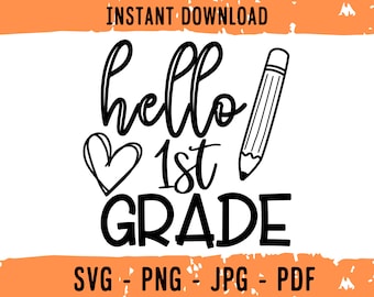 Hello 1st Grade svg, Hello First Grade svg, 1st Grade svg, First Grade svg, School svg, School svg Files, Teacher svg, School Shirt svg