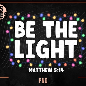 Be the Light png, kindershirt png, christelijke kerstverlichting png, retro religieuze kerstsublimatie voor kinderen, Jezus is de reden png