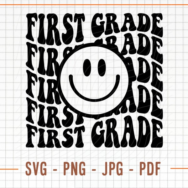 First Grade Smile Svg, 1st Grade Svg, Vector Cut Files for Cricut & Silhouette, Instant Download, Wavy Stacked First Grade with Smile Face