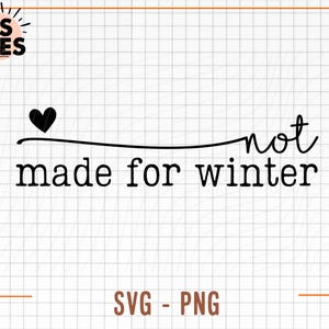 No hecho para el invierno Svg y PNG, Svg de Navidad, Svg del clima del suéter, Svg para mantenerse cómodo, Svg de temporada acogedora, Svg de feliz Navidad, Svg de refrán navideño