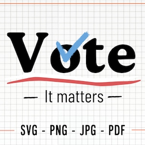 Abstimmung 2024 SVG, Abstimmung Png, Wahlabstimmungs-Svg, Abstimmungsschnittdatei, Wahltag-T-Shirt, Png, SVG-Dateien für Cricut