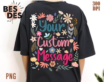 Boho Floral Custom Text PNG, Custom Png Design, Retro Floral Custom Shirt Png, Twoja niestandardowa wiadomość, Twoje powiedzenie Png, Spersonalizowany kwiatowy Png