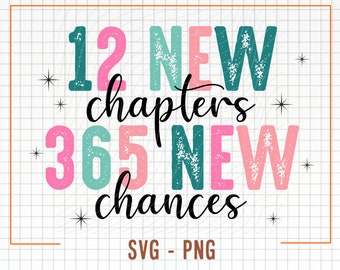 12 neue Kapitel 365 neue Chancen svg & png Dateien, neues Jahr svg, neues Jahr Png, 2024 Png, Schnittdatei und Sublimations digitaler Download, 2024 svg