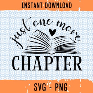 Nur noch ein Kapitel svg, Bookish svg, Bookish Png, Bookish Digitale Dateien, Buch svg, Bookish Cut File, Lesezeichen svg, Reader svg-Datei