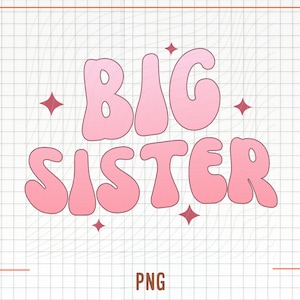 Big Sister Png, Retro Big Sis Png, Retro New Baby Png, Figlie Png, Annuncio Big Sis Png, Fratelli Png, File Digitale, Sublimazione