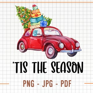 May include: A red vintage car illustration with a Christmas tree and presents on top. The text "'TIS THE SEASON" is below the car, with "PNG - JPG - PDF" underneath. The image is set against a grid background.