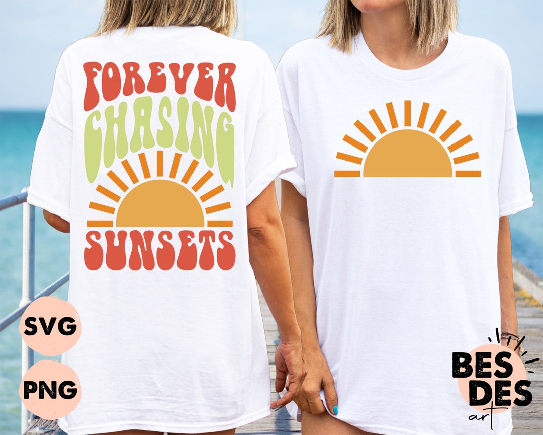 Forever Chasing Sunsets SVG, PNG, Retro Summer Sublimation, Aesthetic ...