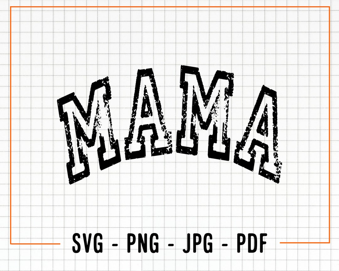 Distressed Mama Svg, Mama Svg, Mama Png, Distressed Mama Vector File ...