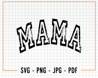 Distressed Mama Svg, Mama Svg, Mama Png, Distressed Mama Vector File, Mama Cricut Svg, Mama Cut File, Distressed Svg