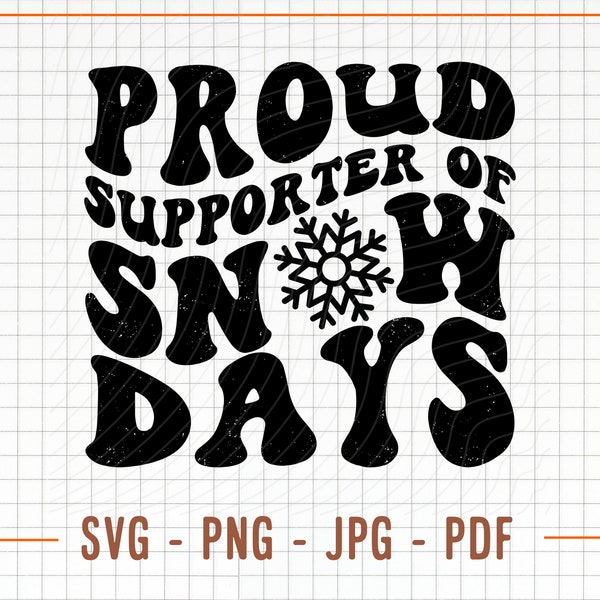 Proud Supporter of Snow Days Wavy SVG PNG File, Snowflake Svg, Instant Download, Christmas Svg, Christmas Png, Wavy Font Snow Days Svg