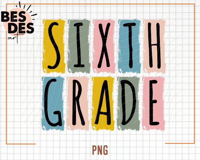 Sixth Grade PNG, Back to School Png, 6th Grade Design, Sublimation ...
