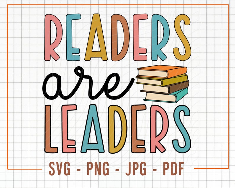 Readers Are Leaders SVG, Bookisg Svg, Book Love Svg, Retro Sublimation, Teacher Svg, Teaching Svg, School Svg, Reading Svg, Book Svg Cricut image 1