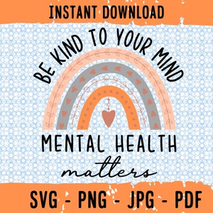 Psychische Gesundheit Fragen SVG, psychische Gesundheit SVG, be Art zu Ihrem Geist, psychische Gesundheit Regenbogen Design, psychische Gesundheit Sofort-Download