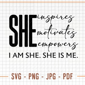 Strong Woman SVG, She Is, She Is Me, Women's Day Svg, Strong svg, Boss Babe SVG, inspirerende svg, positieve SVG, Cricut Svg-bestanden knippen