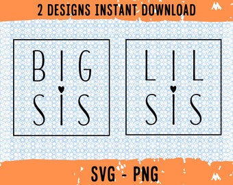 Big Sis Svg, Lil Sis Svg, Big Sis Png, Lil Sis Png, Big Sister Svg, Little Sister Svg, Lil Sis Cut File, Big Sis Cut File, Sister Svg Bundle
