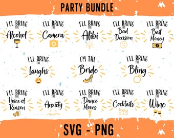 I will Bring Party Svg Png Bundle, I'am the Bride Party Svg Cut File, Bridal Party Svg Design, Wedding Party Png, Bachelorette Psrt Svg