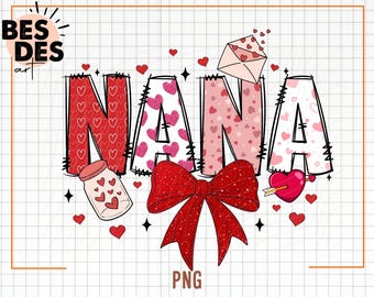May include: Red, pink and white heart patterned letters spelling "NANA" with a red glitter bow and a small jar with hearts inside. The letters are outlined in black and have a distressed look.