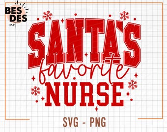 Santa's Favorite Nurse Svg & Png, Nurse Christmas Svg, Nurse Christmas Png, Nurse Sublimation Design, Christmas Gift, Merry Christmas Png