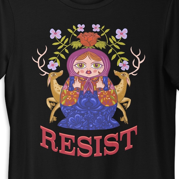 Resist T-Shirt, Original Matryoshka Nesting Doll Art, Anti Trump Political Protest Tee, Left Wing Shirt, Double Deuce Funny T-Shirt